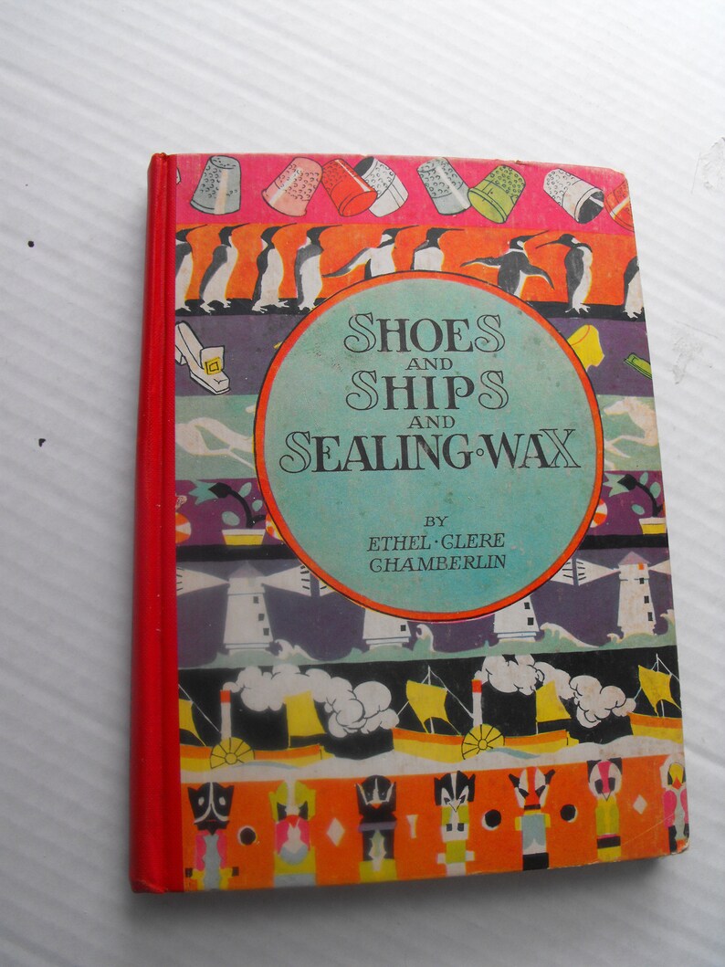 Shoes and ships and sealing wax by Ethel Clere Chamberlin 1928 Etsy