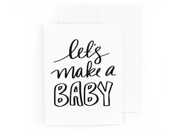Let's Make a Baby Greeting Card - New Mom - New Dad - Let's Try for a Baby - Trying to Get Pregnant - Pregnancy Card