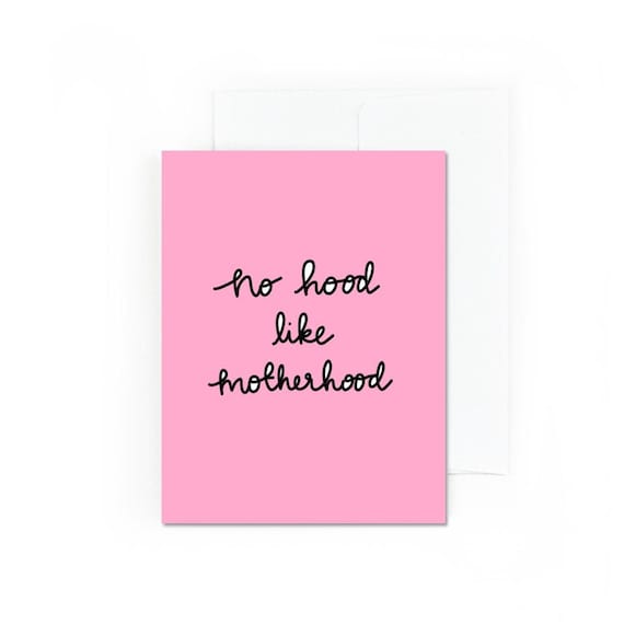 No Hood Like Motherhood Greeting Card - Mother's Day Card - New Mother Card - New Mom Card - Card for Mom - Push Present Card