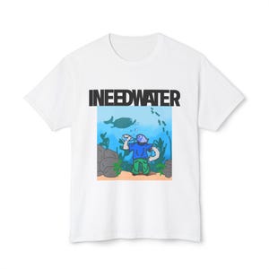 I NEED WATER