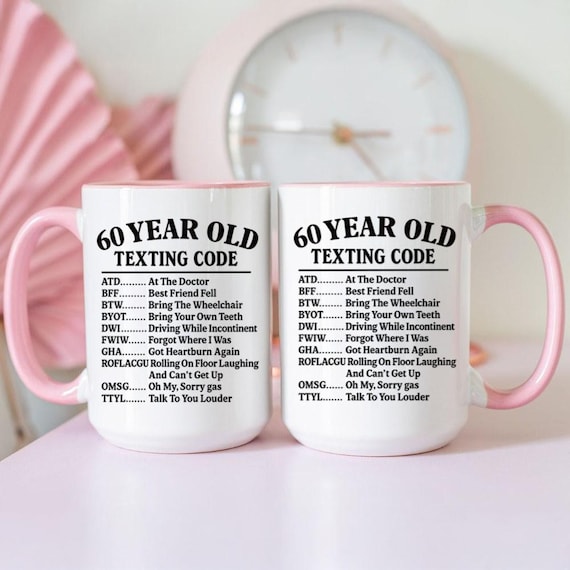 60 Year Old Texting Code Mug  Funny Gag Gift Coffee Cup for Turning 60   Hilarious Birthday Gift for Mom, Dad, or Grandparents - Etsy Israel