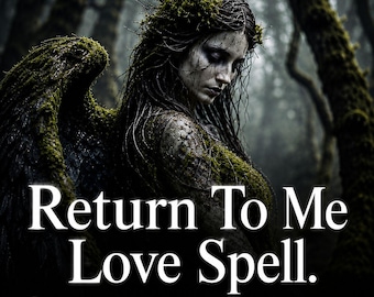 Return To Me Love Spell: Remove Third Party & Bend Their Will | Extreme Separation And Obsession Ritual, Same Day Cast