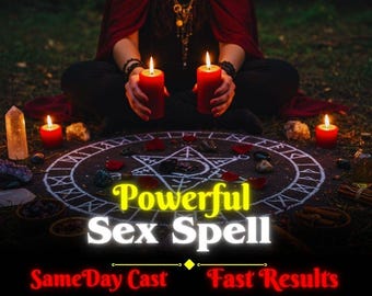 SEX LUST OBSESSION Spell | Stubborn Target Fixation | Same-Day Results | Obsessive Desire | Love Binding | Irresistible Lust