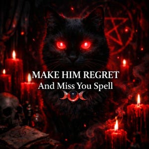 Könnte beinhalten: Eine schwarze Katze mit leuchtend roten Augen ist der Mittelpunkt dieses Bildes. Die Katze ist von brennenden roten Kerzen und einem Schädel umgeben. Der Text "MAKE HIM REGRET And Miss You Spell" wird in weißer Schrift angezeigt.