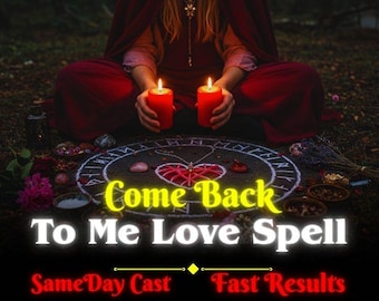 Instant COME BACK to ME Ritual | Lost Love | Rekindle Romance | Soulmate Reunion | Love Return | Deep Longing | Romantic Connection