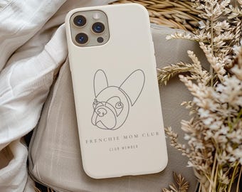 Frenchie Mom Club Phone Case | Pet Dog Lovers | Dog Mom Gift | Aesthetic Dog Phone Case | Cute Frenchie Case | Minimalist iPhone Cover