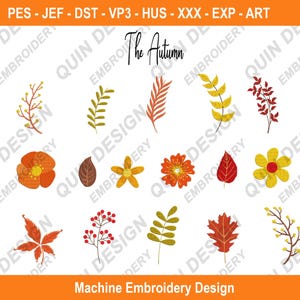 Puede incluir: Diseños de bordado a máquina con temática otoñal. La imagen muestra varias hojas, flores y bayas en tonos naranja, amarillo y rojo. El texto "The Autumn" se muestra en una fuente manuscrita. También está presente el texto "Machine Embroidery Design".