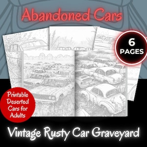 Pode incluir: Páginas para colorir em tons de cinza com carros antigos enferrujados abandonados em um ferro-velho. As páginas são intituladas "Abandoned Cars" e "Vintage Rusty Car Graveyard". Um círculo vermelho indica "6 PAGES".