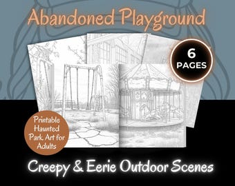 Abandoned Playground Coloring Pages – Creepy & Eerie Outdoor Scenes – Printable Haunted Park Art for Adults