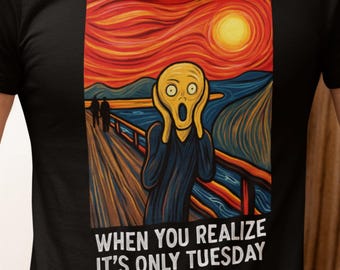 Scream Art T-Shirt: Funny Tuesday Meme, Mental Exhaustion Gift