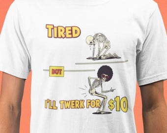 Funny Skeleton Shirt, Sarcastic Tired Tee , sarcastic tshirt, pop art clothing, retro comic style
