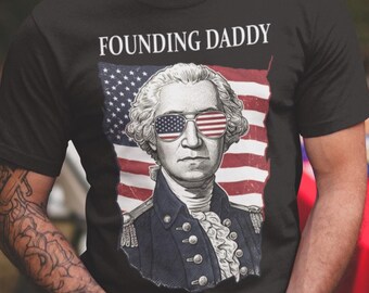 Founding Daddy T-Shirt: George Washington USA Flag Sunglasses