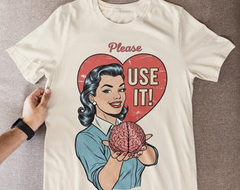Retro Pop Art Sarcastic Women's T-Shirt: Use Your Brain