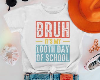 Bruh 100th Day of School T-Shirt: Distressed Gen Z Humor