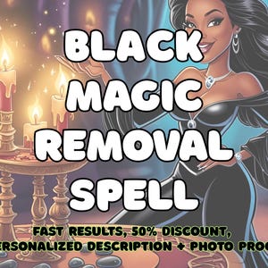 May include: An illustration featuring a woman in a black dress with the text "BLACK MAGIC REMOVAL SPELL". A table with lit candles is in the foreground. The image has a mystical theme.