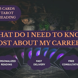 May include: Image of tarot cards with the text "WHAT DO I NEED TO KNOW MOST ABOUT MY CAREER?" and "5 CARDS TAROT READING." Additional text includes "PERSONALIZED READING," "FAST DELIVERY," and "FREE CONSULTATION."