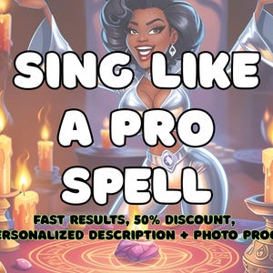 May include: An illustration featuring a woman in a silver outfit with the text "SING LIKE A PRO SPELL". The image includes lit candles and the text "FAST RESULTS, 50% DISCOUNT, PERSONALIZED DESCRIPTION + PHOTO PROOF".