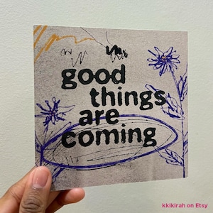 Les bonnes choses arrivent - Impression d'art carrée / Carte d'encouragement