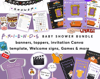 Friends Baby Shower Bundle, Digital Download, Games, Invitation, Welcome Sign, Tag, Prop, Banner, Topper, shower party decor, Canva, FREEBIE