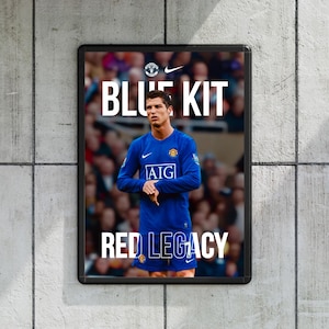 Cristiano Ronaldo &quot;Blue Kit. Red Legacy.&quot; Poster | Physical Print | Manchester United Wall Art