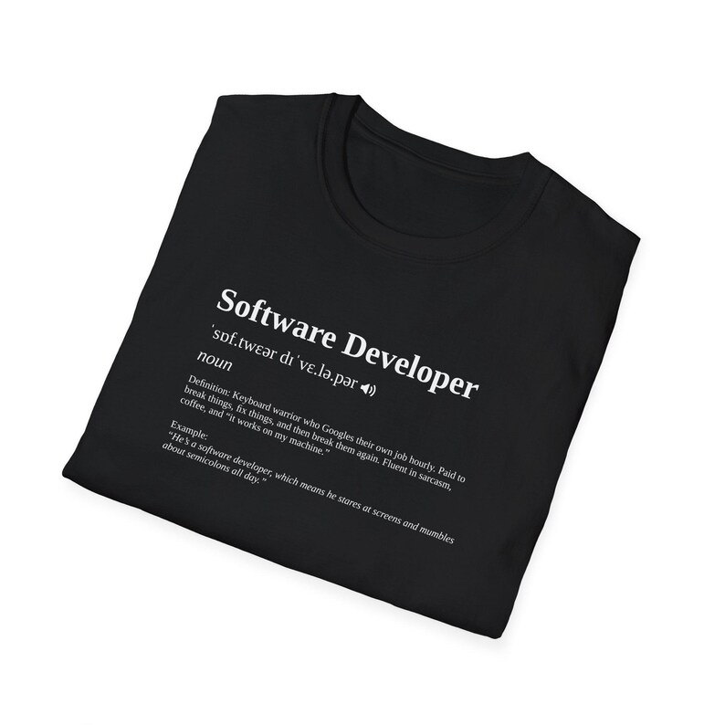 Software Developer Funny Dictionary Definiton T-Shirt, Prank Birthday Gift for Brother Sister Mom Dad Coworker Office Geek image 2