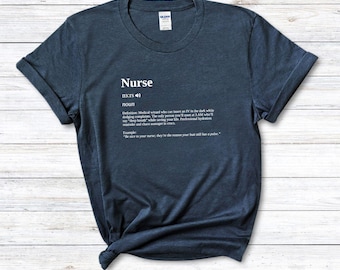 Tee-shirt blague infirmière avec dictionnaire définition T-shirt unisexe, cadeau d'anniversaire blague drôle pour frère soeur maman papa collègue de bureau geek