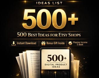 Digital Product Ideas List | 500 Best Ideas for Etsy Shops | Passive Income Ebook | Business Digital Download