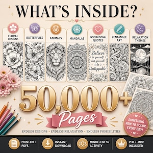 May include: A digital collection of 50,000+ printable coloring pages featuring seven categories: floral designs, butterflies, animals, mandalas, inspirational quotes, zentangle art, and relaxation themes. Includes text: WHAT'S INSIDE? and SOMETHING NEW TO COLOR EVERY DAY!