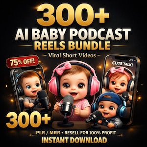 Peut inclure: Publicité pour un pack de bobines de podcast AI Baby. L'image présente des bébés de dessins animés avec des écouteurs et des microphones, avec le texte "300+", "AI BABY PODCAST REELS BUNDLE", "Viral Short Videos", "75% OFF!", "CUTE TALK!", "PLR / MRR • RESELL FOR 100% PROFIT" et "INSTANT DOWNLOAD".