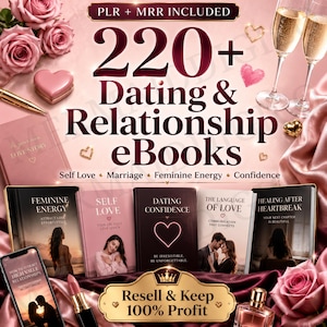 Puede incluir: Imagen promocional de eBooks sobre citas y relaciones. La imagen presenta varias portadas de libros con títulos como "Dating Confidence" y "Self Love". El texto dice "220+ Dating & Relationship eBooks" y "Resell & Keep 100% Profit."