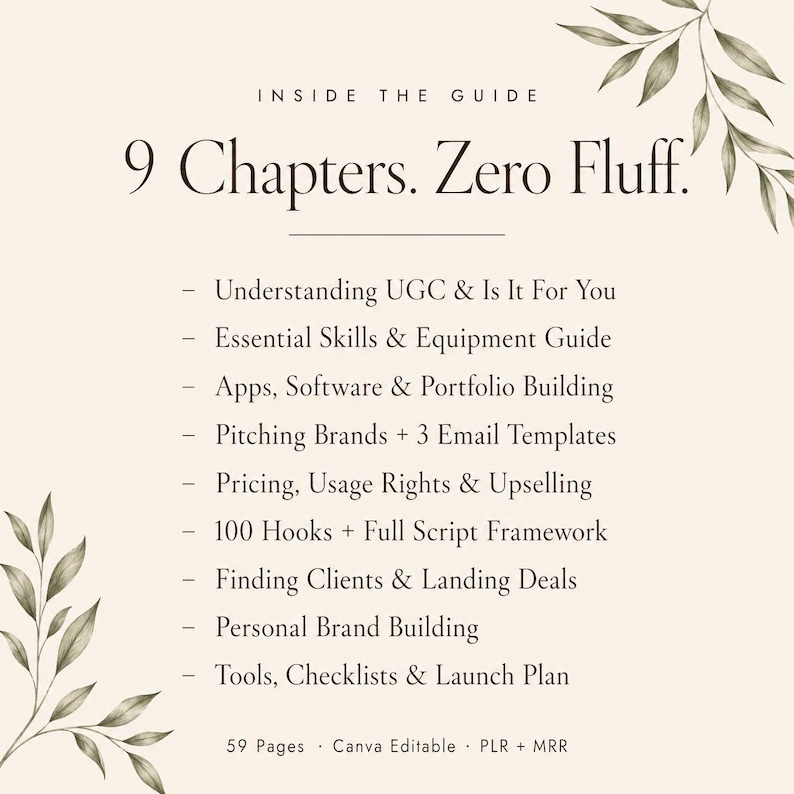 May include: A guide with the text "9 Chapters. Zero Fluff." The guide's topics include understanding UGC, essential skills, pitching brands, and finding clients. The guide is 59 pages and Canva editable, with floral accents in the corners.