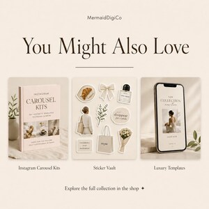 May include: A promotional image with the text "You Might Also Love" features three product categories: Instagram Carousel Kits, Sticker Vault, and Luxury Templates. Each category showcases related products, including a book, stickers, and a phone.
