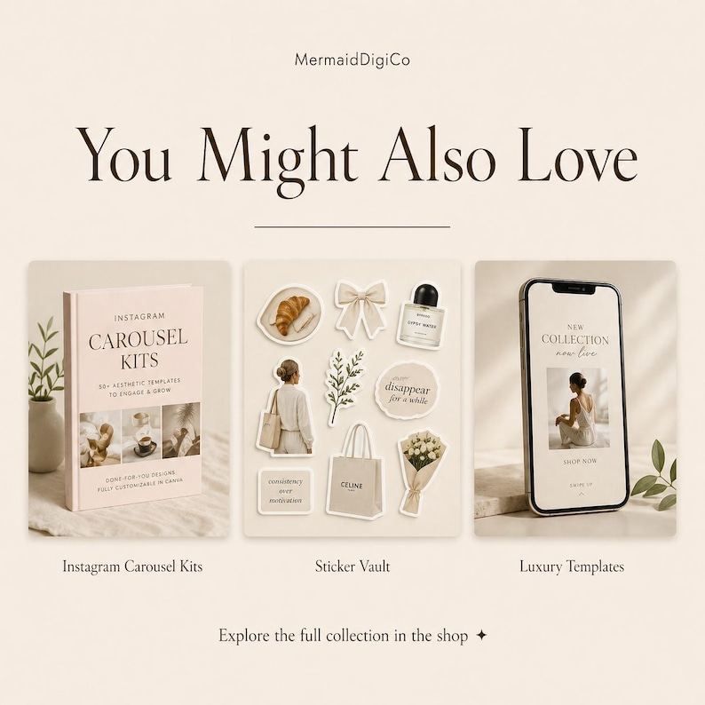 May include: A promotional image with the text "You Might Also Love" features three product categories: Instagram Carousel Kits, Sticker Vault, and Luxury Templates. Each category showcases related products, including a book, stickers, and a phone.