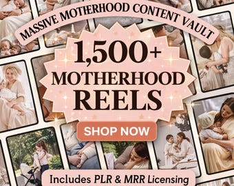 1500+ Mutterschaft Rollen Tresor | PLR MRR Wiederverkaufsrechte | Mom Life Instagram Reels, gesichtslose Inhalte, Luxusfrauenvideos, Haken inklusive
