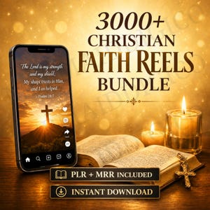 May include: A smartphone screen shows a sunset with a cross and Psalm 28:7 text. The image also includes the text "3000+ Christian Faith Reels Bundle", open books, candles, and a cross pendant. The words "PLR + MRR INCLUDED" and "INSTANT DOWNLOAD" are also visible.
