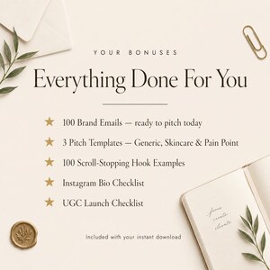 May include: A cream-colored graphic with the text "Everything Done For You" and a list of bonuses, including brand emails, pitch templates, and checklist examples. A gold paperclip, wax seal, and notebook are also visible.