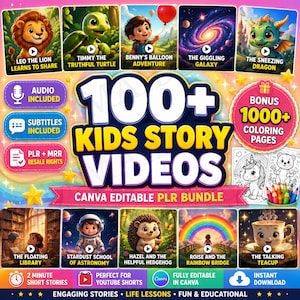 May include: A colorful graphic promoting 100+ kids' story videos, featuring cartoon characters like a lion, turtle, and dragon. Includes text: "100+ Kids Story Videos" and "Bonus 1000+ Coloring Pages". The bundle is Canva editable and offers instant download.