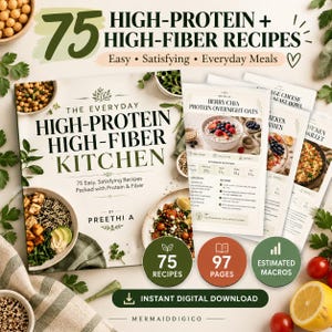 Puede incluir: Un libro de cocina digital titulado The Everyday High-Protein High-Fiber Kitchen de Preethi A, con 75 recetas, 97 páginas y macros estimados. La portada muestra fotografía de alimentos y el conjunto incluye tarjetas de recetas para Berry Chia.