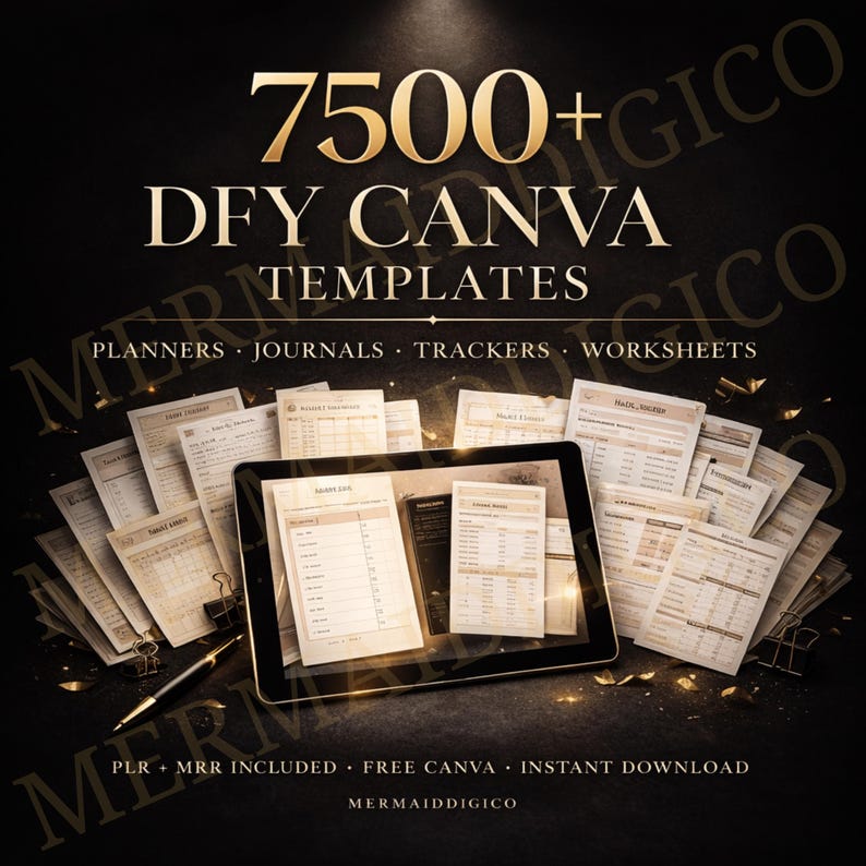 May include: A digital tablet displaying various planner templates, surrounded by printed pages, paper clips, and a pen. The image features the text "7500+ DFY CANVA TEMPLATES" and "PLANNERS JOURNALS TRACKERS WORKSHEETS". The background is dark with gold accents.
