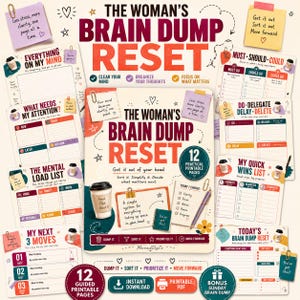 May include: A collection of 12 printable pages titled The Woman's Brain Dump Reset, featuring various organizational templates like My Quick Wins List, My Next 3 Moves, and The Mental Load List, with colorful icons, text prompts, and a coffee cup graphic.