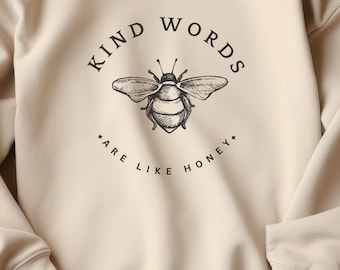 Kind Words Honey Bee Sweatshirt, Proverbs 16:24, Christian Crewneck