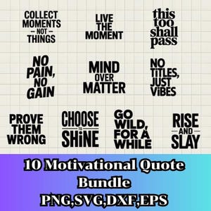 Motivational quote typography bundle | 10 inspirational designs for cricut silhouette | png svg eps dxf for crafts and print on demand
