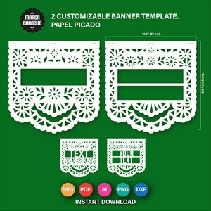 May include: White paper banner templates with intricate floral and geometric cut-out designs. The banners are 10.6 inches (27 cm) wide and 10.8 inches (27.5 cm) tall. Includes smaller templates with text boxes. The text reads "2 Customizable Banner Template. Papel Picado."