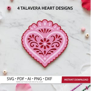 May include: A pink and red Talavera heart design with intricate cut-out details. The heart features a floral center and decorative swirls. The image includes the text "4 TALAVERA HEART DESIGNS" and file type options for Cricut and laser cutting.