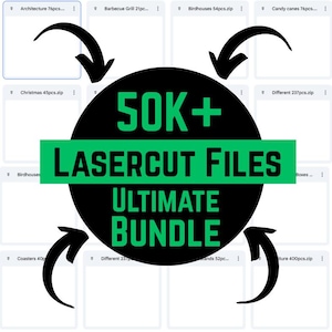 May include: A graphic promoting a laser cut file bundle. The image features a black circle with the text "50K+ LASERCUT FILES ULTIMATE BUNDLE" in green and white. Arrows point to various file categories, including architecture, birdhouses, and coasters.