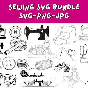 May include: Black and white illustrations of sewing-related items. Includes sewing machines, buttons, measuring tape, thread spools, scissors, and a person sewing. The text "SEWING SVG BUNDLE SVG-PNG-JPG" is at the top.