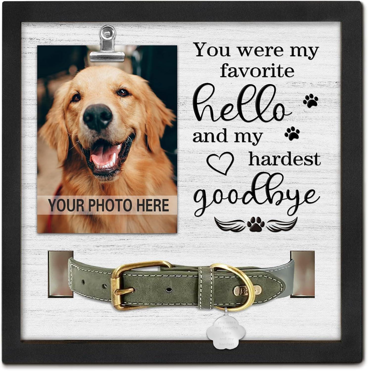 Custom Dog Memorial Frame with Photo & Collar Holder – Pet Loss Gift – Favorite Hello Hardest Goodbye – Dog Remembrance Keepsake