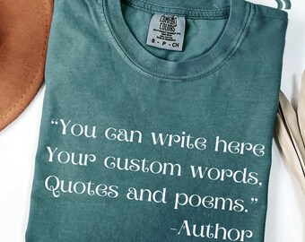 Comfort Colors® Custom Quote Tee, Favorite Author Shirt, Personalized Typewriter Tee, Custom Saying Shirt, Your Text Here, Book Quotes Tee