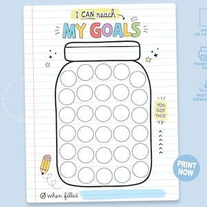Pode incluir: Um design de pote de recompensa imprimível com o texto "I CAN reach MY GOALS". O pote tem 30 círculos para acompanhar o progresso. Inclui o texto "YOU GOT THIS!" e "When filled".