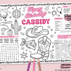 May include: A pink and white cowgirl-themed placemat with the text "Happy Birthday Cassidy". The placemat includes coloring activities, a word search, and a maze. It features a cowboy hat, boots, and other western-themed illustrations.